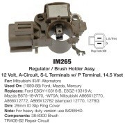 IM265, Реле-регулятор генератора FORD: (89-89) MAZDA: (88-89) MAZDA: (87-94) MERCURY: (88-90)